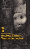 Temps de Cochon by Andrew Cowan