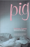 Pig by Andrew Cowan