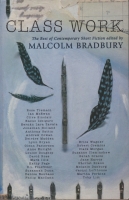 Class Work: UEA alumni writing edited by Malcolm Bradbury